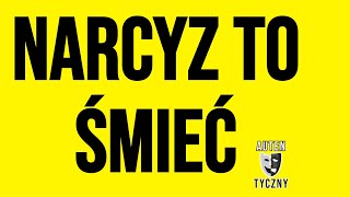 NARCYZ TO ŚMIEĆ narcyz psychologia npd psychopata zdrada motywacja ptsd trauma manipulacja [upl. by Cailly533]