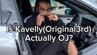 Is KavellyOriginal3rd Actually OJ👀 The Truth💥 [upl. by Llezniuq475]