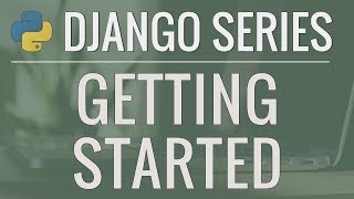 Python Django Tutorial FullFeatured Web App Part 1  Getting Started [upl. by Eerrahs207]