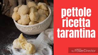 PETTOLE RICETTA TARANTINA IMPASTO INFALLIBILE [upl. by Wilcox]