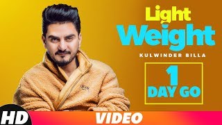 1 Day To Go  Light Weight  Kulwinder Billa  Releasing On 25 Oct 2018  Speed Records [upl. by Nylitak]