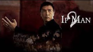 Ip Man 2 2010  Detailed Review In English [upl. by Ewell]