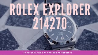 10 alternatives to the Rolex Explorer 214270 at various pricepoints [upl. by Danziger597]