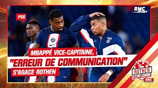 PSG  Mbappé vicecapitaine quotgrave erreur de communicationquot sagace Rothen [upl. by Darelle]