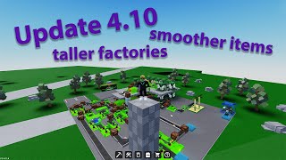 Roblox Factory Simulator  Version 410 is Here to Stay  Satisfying Object Movement amp Third Story [upl. by Berga]