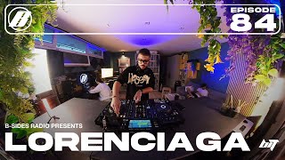 BSides Radio 084 Lorenciaga [upl. by Thorne]