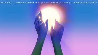 Matoma  Sunday Morning feat Josie Dunne Zookëper Remix [upl. by Sabanrab]