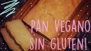 Pan vegano  sin gluten ♥ [upl. by Brace82]