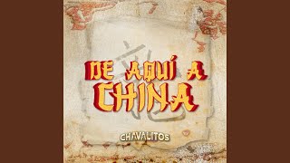 De Aquí A China [upl. by Ahsenal680]