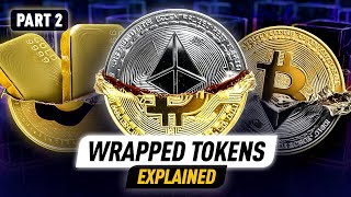 Wrapped Tokens Explained CrossChain Boost Crypto and Lower Fees  Part 2 [upl. by Mureil]