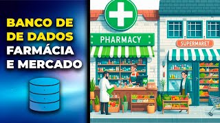 Como modelar banco de dados de farmácia ou mercado [upl. by Elocim553]