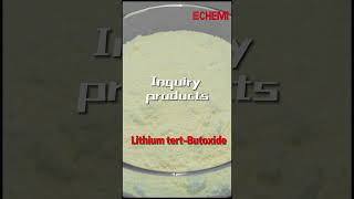 ECHEMI Weekly Quality Inquiry Products—Lithium tertButoxide chemicalindustry business [upl. by Highams]