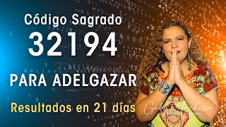 Código Sagrado 32194 PARA ADELGAZAR [upl. by Nocaj]