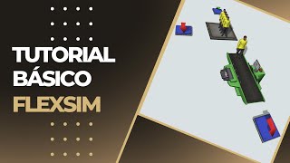 Tutorial Básico FlexSim – Fase 1 Construir un modelo 3D [upl. by Josie]