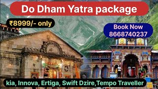 Do dham yatra package  kedarnath and badrinath yatra packages  Do Dham tour package [upl. by Ecilayram984]