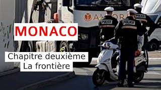 Monaco Chapitre deuxième  la frontière [upl. by Ahseryt]