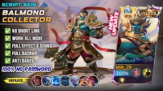 New  Script Skin Balmond Collector God of Mountains No Password  Full Effect Voice  Patch Terbaru [upl. by Alla]