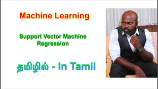 Understanding SVR Support Vector Regression for Data Scientists  Machine Learning in Tamil [upl. by Niawd]