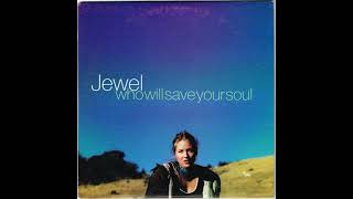 Jewel  Who Will Save Your Soul [upl. by Sweet]