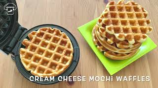 Crispy Fluffy Cream Cheese Mochi Waffles Recipe 香脆鬆軟奶油乳酪麻糬格子餅食譜 Easy Breakfast Gluten Free Waffles [upl. by Proudlove]