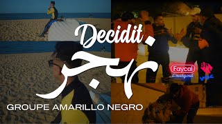 Groupe Amarillo Negro 2022  Decidit Nahdjer   © Clip Officiel [upl. by Bigner]