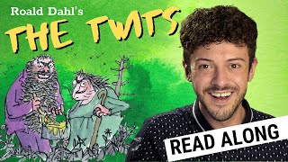 The Twits by Roald Dahl  Read Along With Grant Koper  Bedtime Story  Homeschool  Part 2 [upl. by Culbertson]