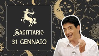 Sagittario ♐️ Mercoledì 31 Gennaio 🔮 Oroscopo Paolo Fox  In una botte di ferro anzi di bronzo [upl. by Onairotciv31]