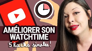 AUGMENTER SA DURÉE DE VISIONNAGE 🎥 5 astuces pour AMÉLIORER SON WATCHTIME sur YOUTUBE 🎬 [upl. by Spooner]