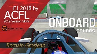 rFACTOR  F12018 ACFL Version 2019 Skins  ONBOARD SOUNDS [upl. by Whitby521]