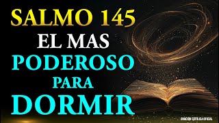 Salmo 145 el más Poderoso para Dormir y Recuperar Energías [upl. by Ordnael]