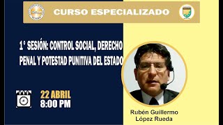 CONTROL SOCIAL DERECHO PENAL Y POTESTAD PUNITIVA DEL ESTADO [upl. by Dougy915]