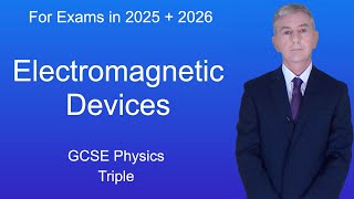 GCSE Physics Revision quotElectromagnetic Devicesquot Triple [upl. by Pulchi]