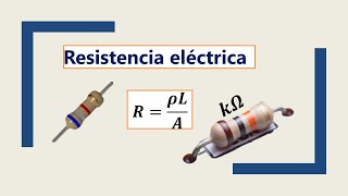 Resistencia eléctrica Explicación Ejercicios [upl. by Jew]