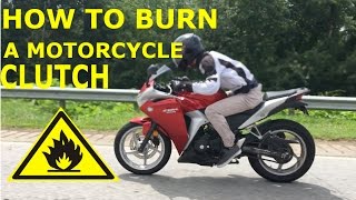 HOW TO BURN A MOTORCYCLE CLUTCH [upl. by Kreindler]