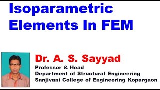 Finite Element Method Unit 4 Lecture 1 Introduction to Isoparametric formulation [upl. by Nalepka]