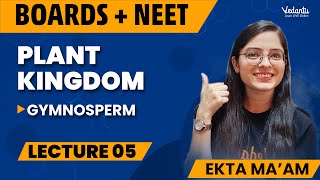 Plant Kingdom Class 11 L5  Class 11 Biology Chapter 3  CBSE  NEET 2024  Ekta Mam [upl. by Aihselef]