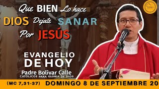 Evangelio de hoy DOMINGO 8 de Septiembre Mc 73137 Católicos para gloria de Dios [upl. by Luaped]