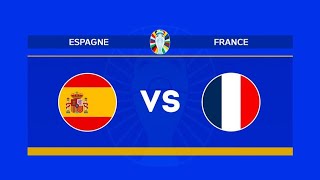 ESPAGNE VS FRANCE  UEFA EURO 2024  SPAIN VS FRANCE  demifinale  semi final [upl. by Irene]