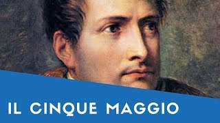 quotIl Cinque Maggioquot Alessandro Manzoni Letteratura Italiana Poesia [upl. by Innis439]