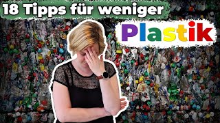 Plastik vermeiden  18 Tipps für weniger Plastik [upl. by Shandra774]