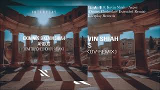 Eximinds amp Kevin Shiah  Argos Dmitry Chelnokov Extended Remix [upl. by Harris]