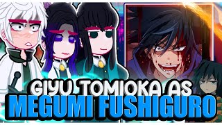 Hashiras reacting to GIYU TOMIOKA AS MEGUMI FUSHIGURO \\🇧🇷🇺🇲「Abryelli」 [upl. by Nerland]