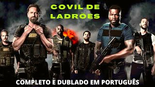 Melhor Filme Covil de Ladrões muita Ação e Aventura 2022  Filme Completo Dublado em Português [upl. by Odilo572]