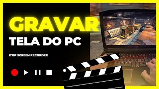 Gravador de TELA para PC Completo com 4 Modos de Gravação  iTop Screen Recorder [upl. by Johppa35]