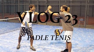 VLOG 23  PADLE TENNIS  Antoine Auriol  4 K [upl. by Nyleimaj]