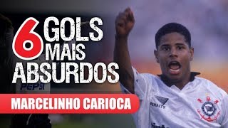 Os 6 GOLS mais ABSURDOS de MARCELINHO CARIOCA [upl. by Berkley]