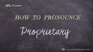 How to Pronounce Proprietary Real Life Examples [upl. by Yniar511]