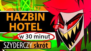 HAZBIN HOTEL cały❗ w 30 minut  Szyderczy Skrót [upl. by Williamsen]