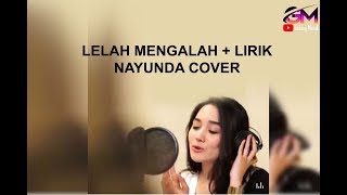 Lelah Mengalah  Nayunda Cover [upl. by Bayer]