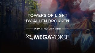 Towers of Light amp MegaVoice [upl. by Suez]